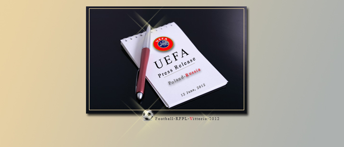 Официальное заявление УЕФА о событиях 12 июня в Варшаве